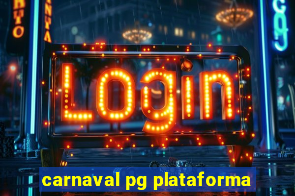 carnaval pg plataforma